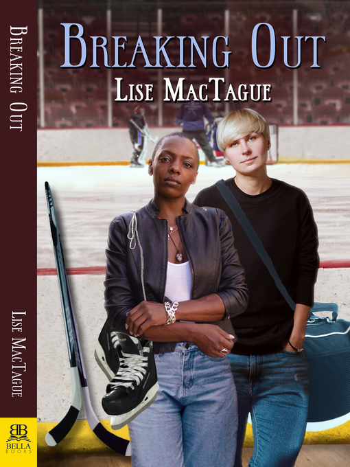 Title details for Breaking Out by Lise MacTague - Available